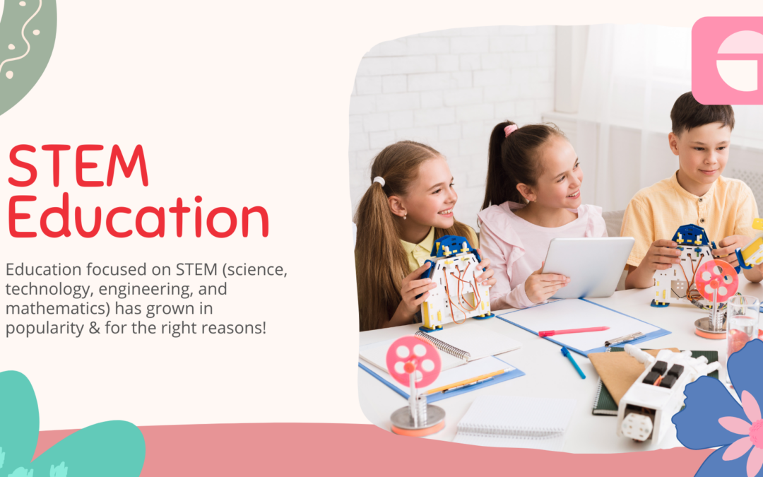 Why is STEM Education Important for Children?