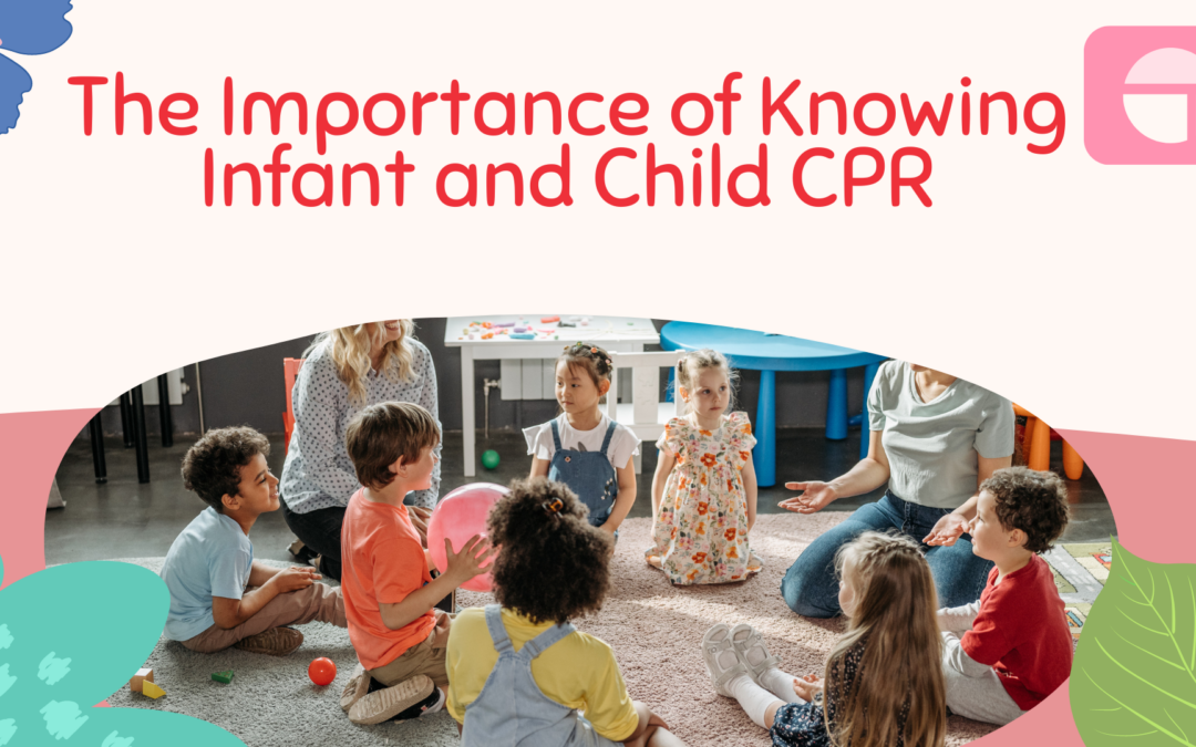 The Importance of Knowing Infant and Child CPR